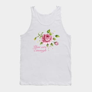 You Are Enough Tank Top